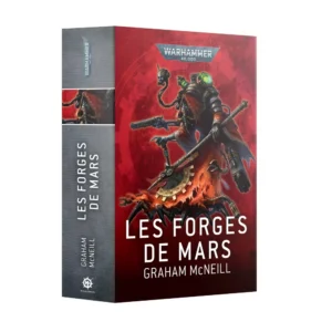 Une vue en perspective de trois quarts du livre de science-fiction Les Forges de Mars (broché) debout sur un fond blanc neutre, montrant sa tranche grise et sa couverture principale rouge vif. La tranche grise texturée présente le logo vertical Warhammer 40,000 tout en haut, une vignette montrant le visage masqué d'un prêtre cyborg, le titre du livre écrit en grandes lettres blanches capitales, le nom de l'auteur Graham McNeill et le logo de la Black Library tout en bas. La couverture rouge, ornée en arrière-plan d'un motif d'engrenage mécanique géant, illustre un prêtre de l'Adeptus Mechanicus à l'allure menaçante. Vêtu d'une bure rouge déchirée et équipé de multiples implants cybernétiques, ses jambes sont remplacées par des pattes d'araignée robotiques enveloppées de flammes. Il brandit une imposante hache de guerre en forme de demi-rouage ainsi qu'un pistolet à canon long, tandis qu'un servo-crâne flotte au-dessus de son épaule. Le logo officiel de Warhammer 40,000 est placé au sommet, et le titre du roman Les Forges de Mars (broché) est écrit en imposantes lettres blanches au bas de la couverture, juste au-dessus du nom de l'auteur.