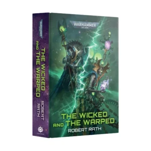 A hardback copy of the novel The Wicked and the Warped (Hardback) (Anglais) by Robert Rath, shown from a three-quarter angle against a clean white background. The front cover art is dominated by deep emerald-green and black hues with brilliant green lightning crackling across the scene. It features two metallic Necron figures: the central larger Necron grips a green-glowing staff while a second Necron figure behind it holds an ornate staff and manipulates a floating purple energy cube. At the top center of the cover sits the metallic silver WARHAMMER 40,000 logo. The title "THE WICKED AND THE WARPED" is printed at the bottom in bold glowing green typography, with "ROBERT RATH" written underneath in white. The left spine is styled with a purple starry galaxy pattern, displaying the green title text, the author's name, the Warhammer 40,000 logo at the top, and the Black Library logo at the base.