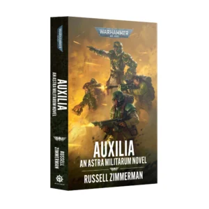 Three-quarter front view of the Black Library paperback novel Auxilia (Paperback) (Anglais) set against a clean white background. The cover artwork depicts Astra Militarum soldiers in green flak armor advancing through a fire-lit battlefield filled with golden explosions. At the top, an officer points forward while troopers aim and fire their lasguns. The top of the book features the white "WARHAMMER 40,000" logo, followed by the title "AUXILIA", the subtitle "AN ASTRA MILITARUM NOVEL", and author name "RUSSELL ZIMMERMAN" at the base. The black spine clearly shows the Black Library logo, author name, title, and Warhammer 40,000 branding.