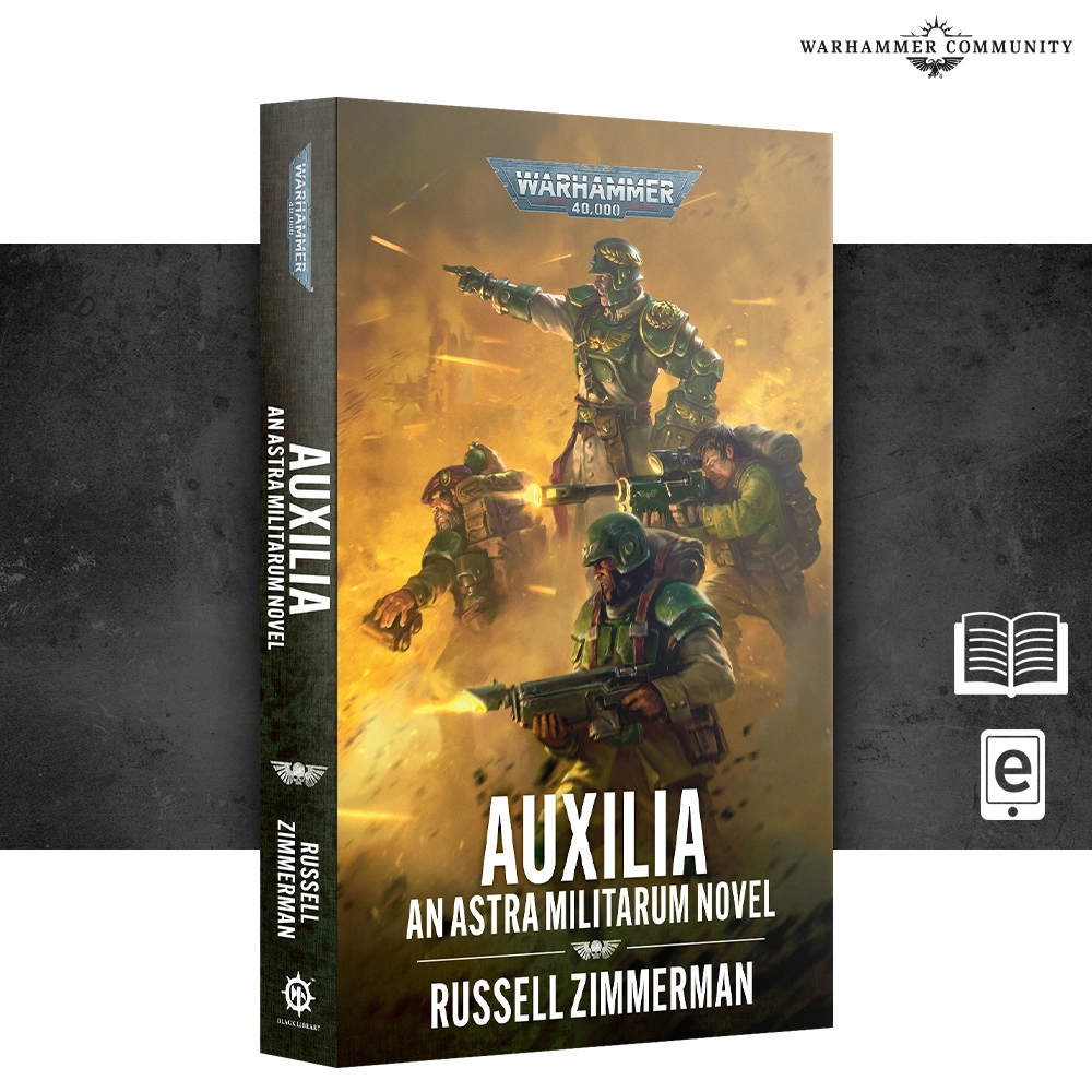 A 3D product presentation showing the front cover and spine of Auxilia (Paperback) (Anglais). The front cover artwork features the silver "WARHAMMER 40,000" logo at the top above Astra Militarum soldiers in green armor amidst glowing golden explosions, led by an officer in a helmet pointing forward while troops fire their lasguns. The title "AUXILIA" appears in large white capital letters near the bottom, with the subtitle "AN ASTRA MILITARUM NOVEL" and the author name "RUSSELL ZIMMERMAN". The dark spine shows the Warhammer 40,000 logo, title, subtitle, author name, and Black Library emblem at the base.